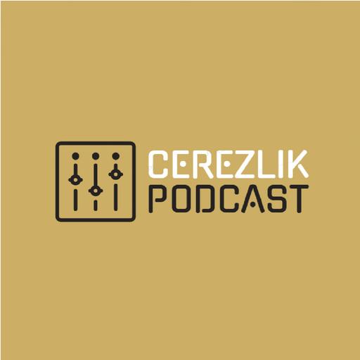 Çerezlik Podcast