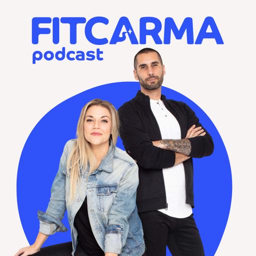 The Fitcarma Podcast