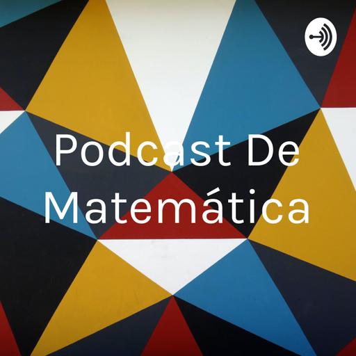 Podcast De Matemática