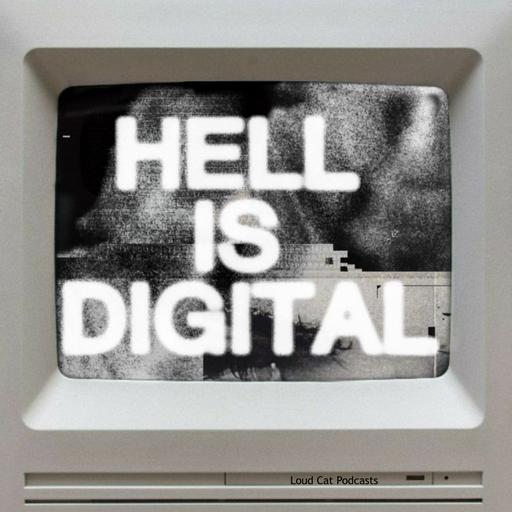 Hell Is Digital