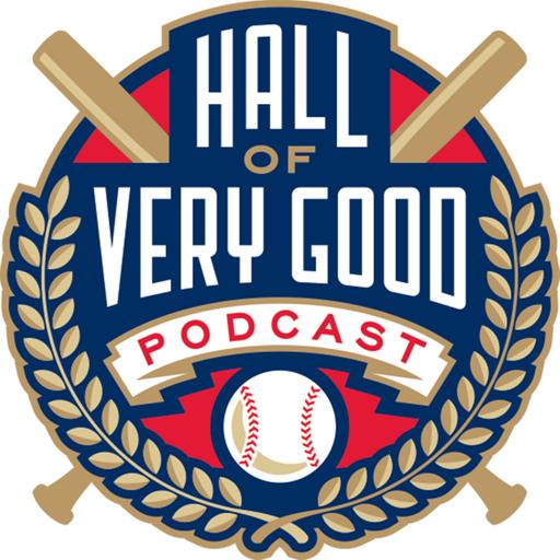 The Hall of Very Good Podcast