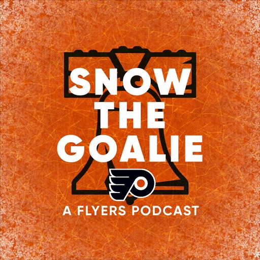 Snow the Goalie: A Flyers Podcast