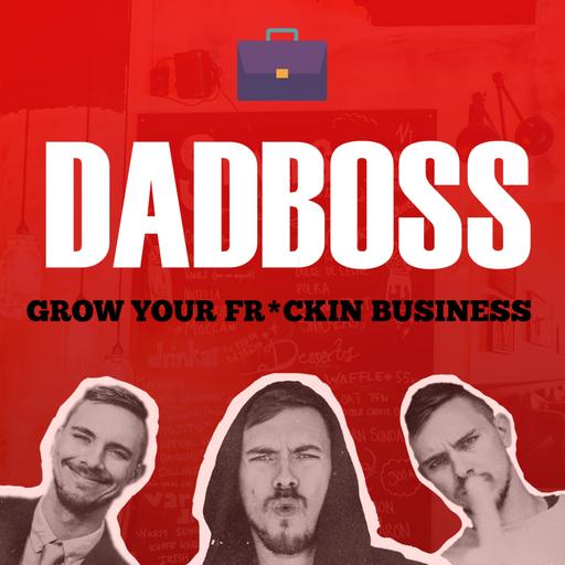 Dad Boss - Tactics For Business