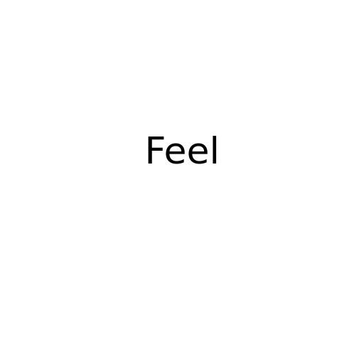 Feel