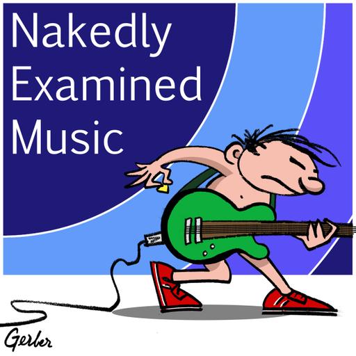 Nakedly Examined Music Podcast