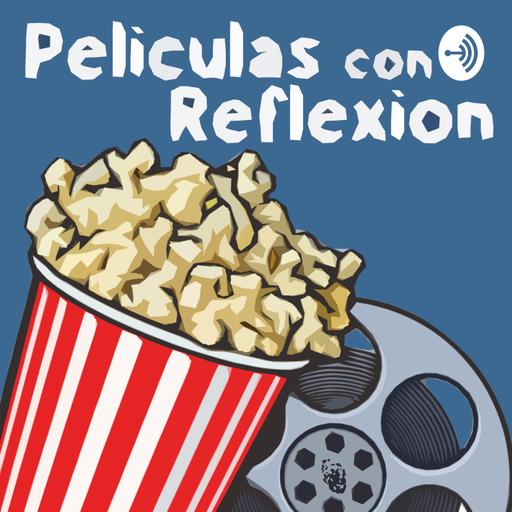 Reseñas Películas con Reflexión