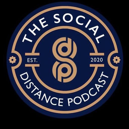 The Social Distance Podcast