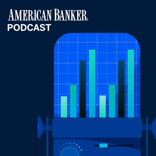 American Banker Podcast