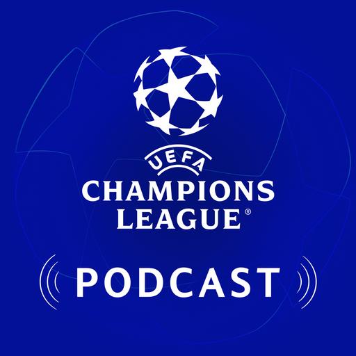Official UEFA Champions League Podcast