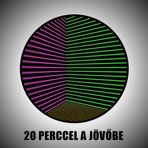 20 perccel a jövőbe