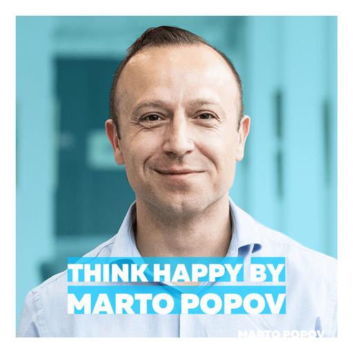 Think Happy by Marto Popov