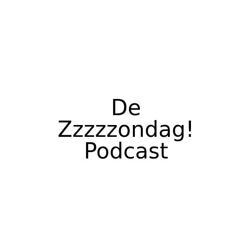 De Zzzzzondag! Podcast