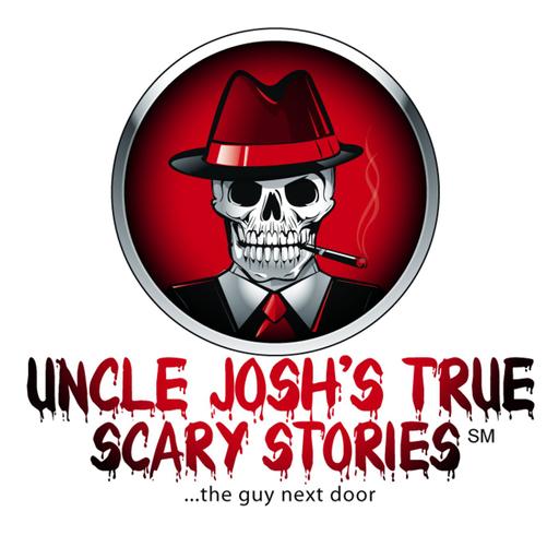 Uncle Joshs True Scary Stories