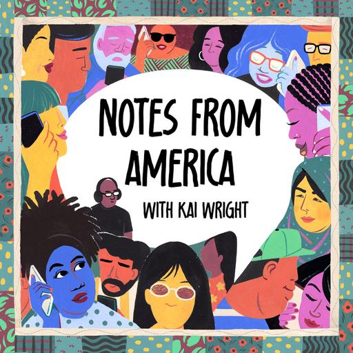 Notes from America with Kai Wright
