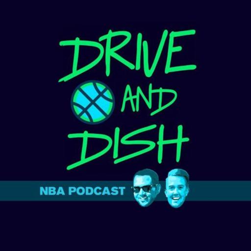 Drive and Dish NBA Podcast