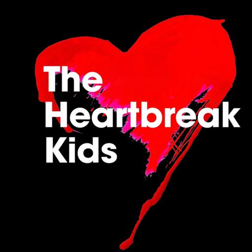 Heartbreak Kids Podcast