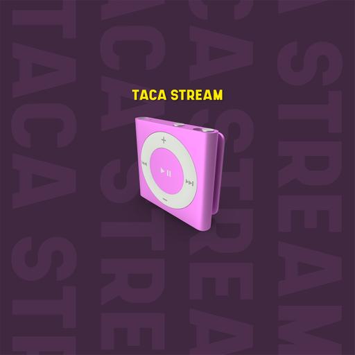 Taca Stream!