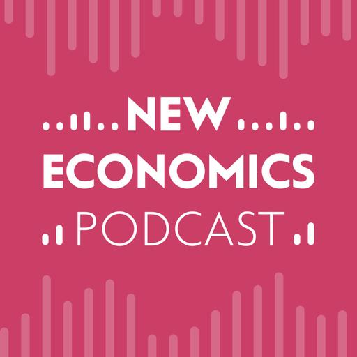 New Economics Podcast