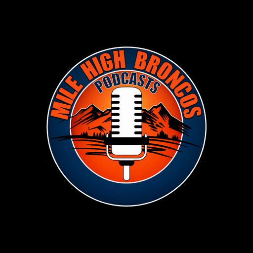 Mile High Broncos Podcasts