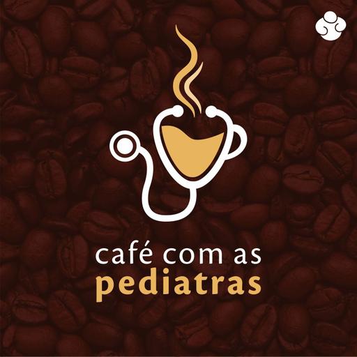 Café com as Pediatras