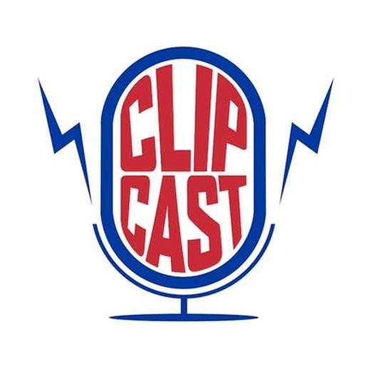 ClipCast. The Best Clippers Podcast.