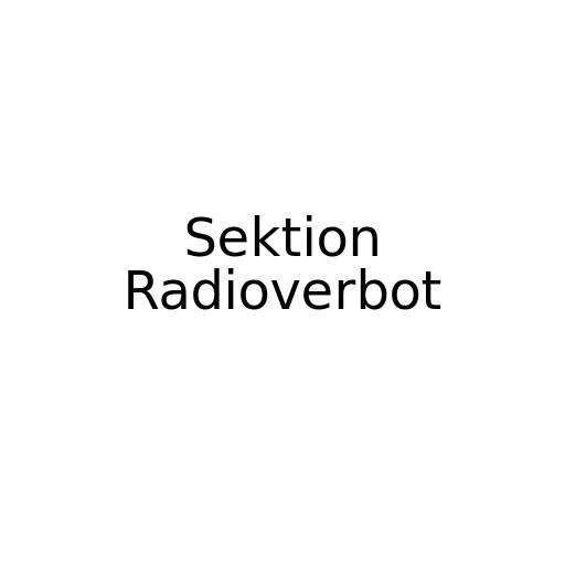 Sektion Radioverbot