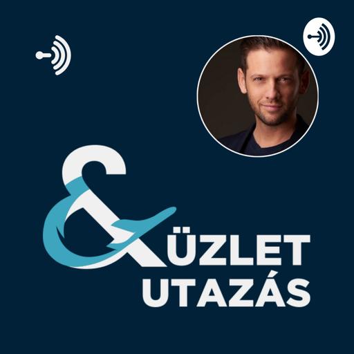 Üzlet & Utazás PodCast / Zoltan Dallos
