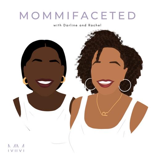 Mommifaceted: Black Working Mom Podcast