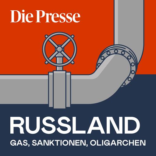 Russland - Gas, Sanktionen, Oligarchen