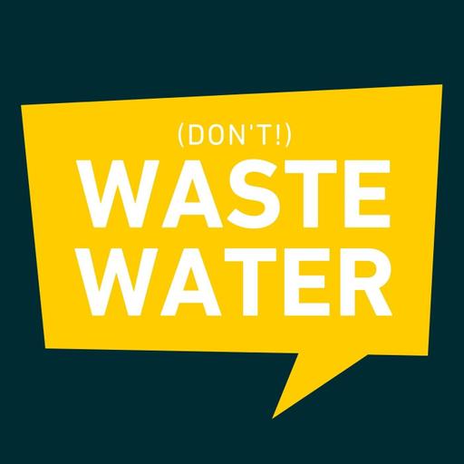 (don't) Waste Water! | Water Tech to Solve the World