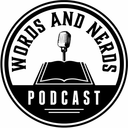 Words and Nerds: Authors, books and literature.