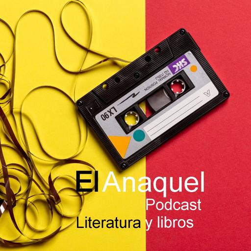 El Anaquel - Podcast Literario