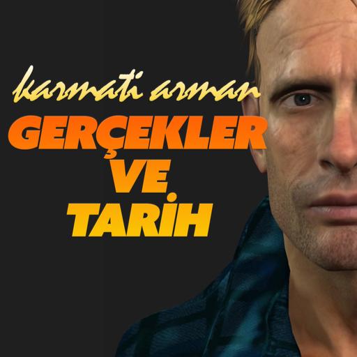 Karmati Arman - Gerçekler ve Tarih