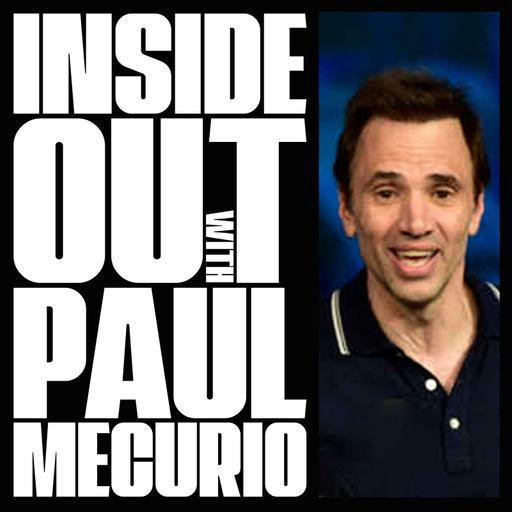 Inside Out with Paul Mecurio