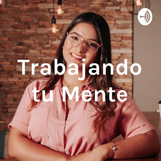 Trabajando tu Mente