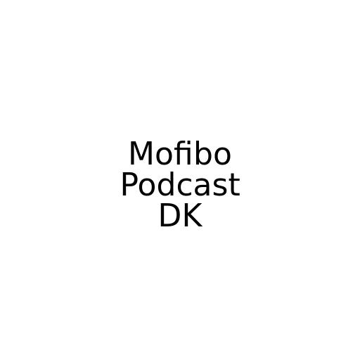 Mofibo Podcast DK