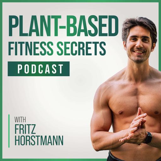 Plant-Based Fitness Secrets