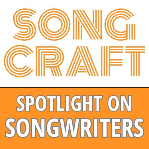 Songcraft: Spotlight on Songwriters