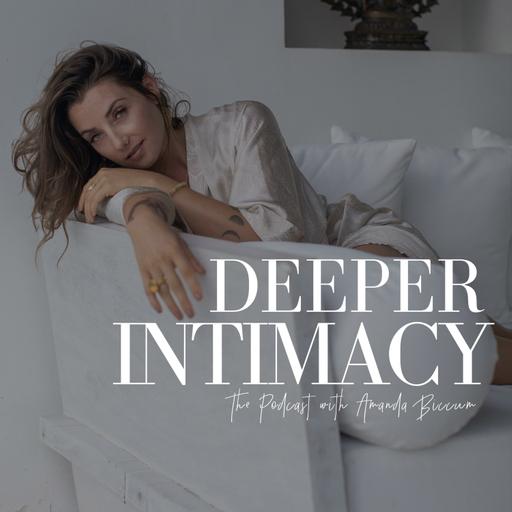 Deeper Intimacy