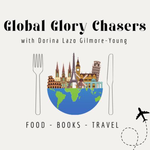 Global Glory Chasers: Food, Books &amp; Travel