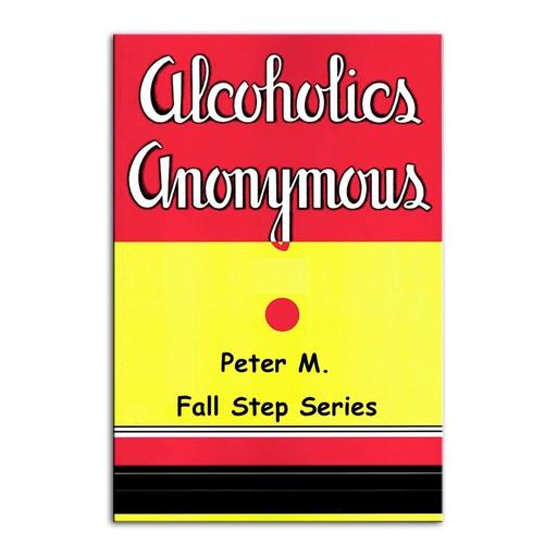 Peter M.
Fall Step Series
12 Steps / 12 weeks