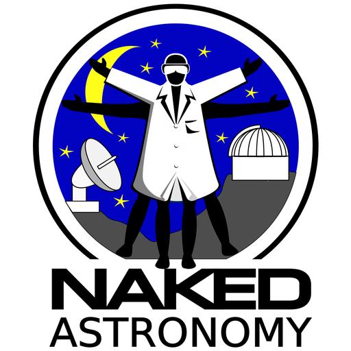 Naked Astronomy, from the Naked Scientists