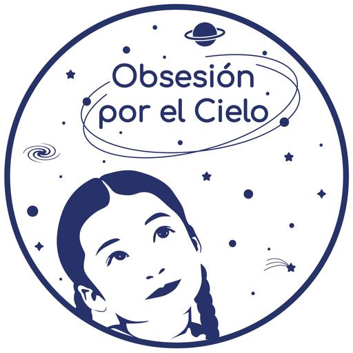 Obsesión por el Cielo