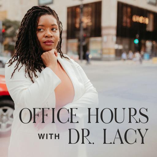 Office Hours With Dr. Lacy