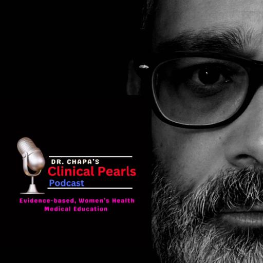 Dr. Chapa’s Clinical Pearls.