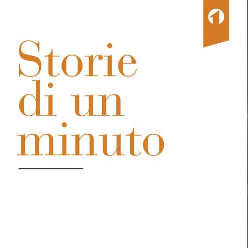 Storie di un minuto - Il podcast della Numero Uno