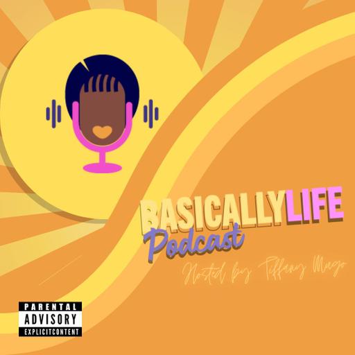 Basically... Life Podcast