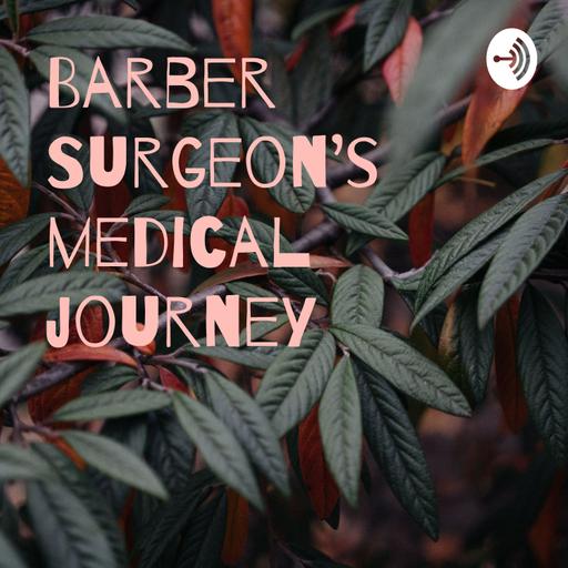 Barber Surgeon’s medical journey