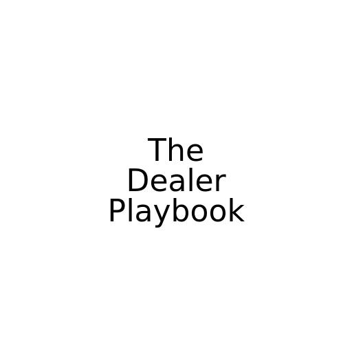 The Dealer Playbook