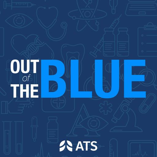 Out of the Blue: An AJRCCM Podcast